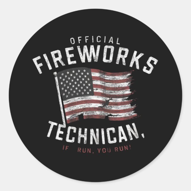 Sticker Rond Technicien Officiel De Fireworks Si Je M'Exécute,  (Devant)