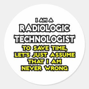Sticker Rond Technologue Radiologique Plaisanterie .. Ne jamais
