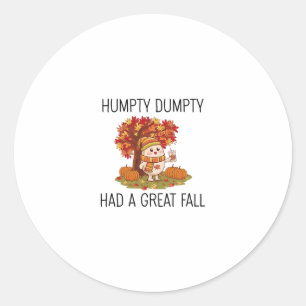 Sticker Rond Tee de Thanksgiving d'automne Humpty Dumpty drôle