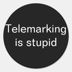 Sticker Rond Telemarking est petit stupide