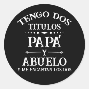Sticker Rond Tengo dos Titulos Papa Abuelo Camisa para Dia del