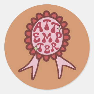 Sticker Rond Tentative - Création Motivationnelle Drôle
