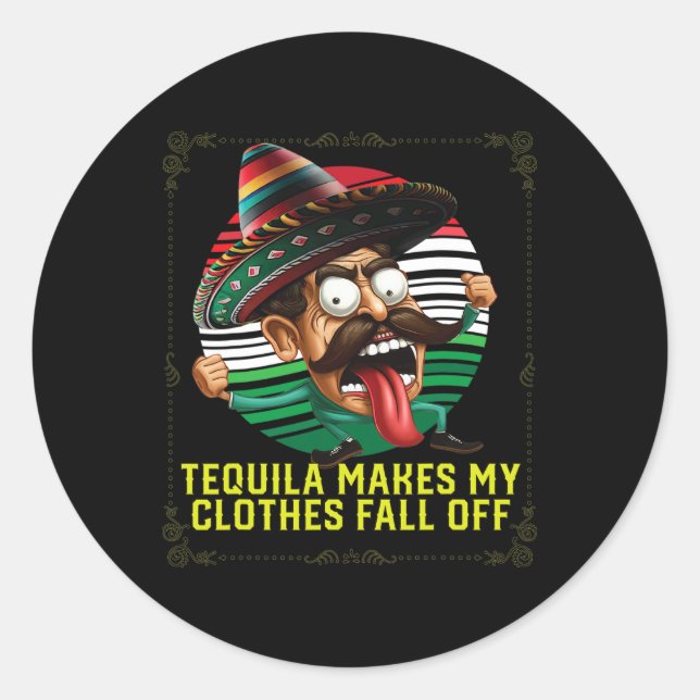 Sticker Rond Tequila Met Mes Vêtements Tomber Du Tequil Alcooli (Devant)