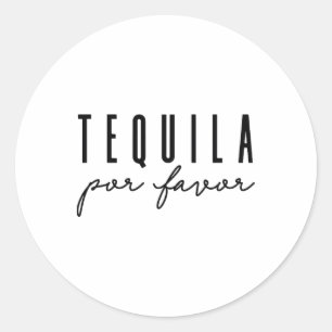 Sticker Rond Tequila Por Favor Party Funny Adulte Boire Cinco