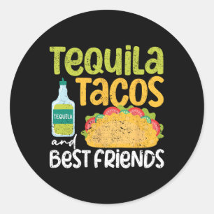 Sticker Rond Tequila Tacos Et Les Meilleurs Amis Taco Mardi Cin