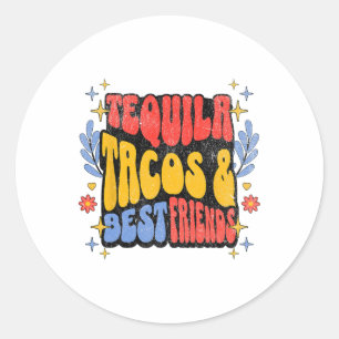 Sticker Rond Tequila Tacos Meilleurs Amis Cinco De Mayo Taco Tu