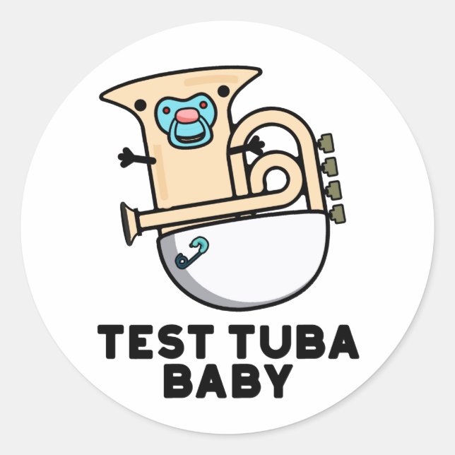 Sticker Rond Test Tuba Baby Funny Science Tuba Pun (Devant)