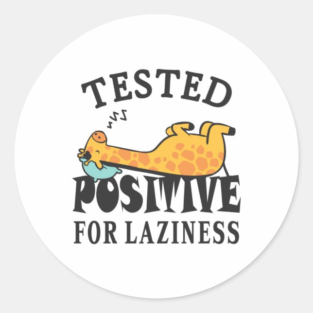 Sticker Rond Testé positif pour la paresse Giraffe (Devant)