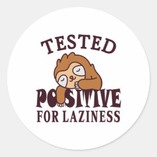 Sticker Rond Testé positif pour la paresse Sloth