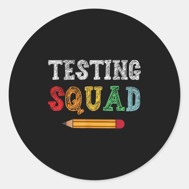 Sticker Rond Testing Squad Costume Test Day Teacher Student Fun (Devant)