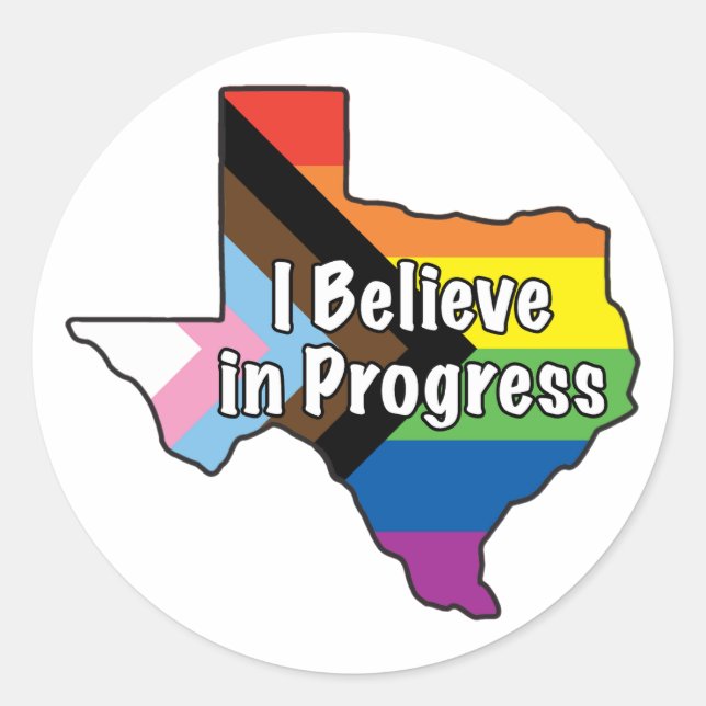 Sticker Rond Texas Pride Je crois au progrès (Devant)