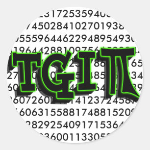 STICKER ROND TGIPI - MERCI DIEU, C'EST LA JOURNÉE PI ! 14 MARS
