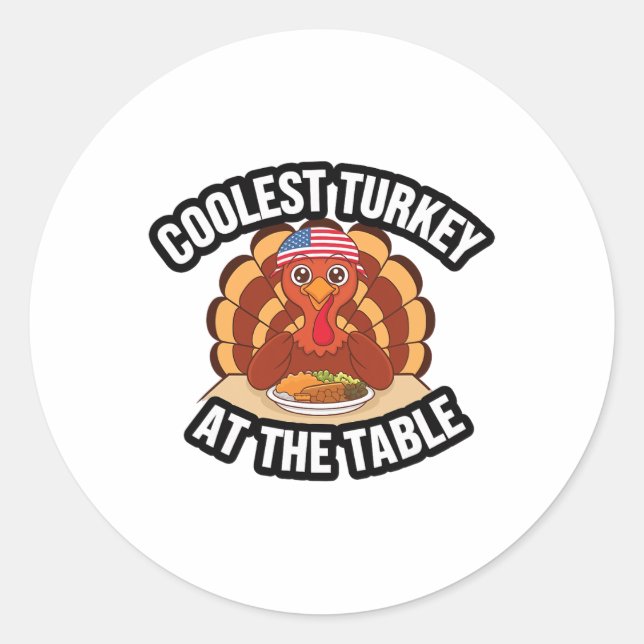 Sticker Rond Thanksgiving Coolest Turkey At The Table Thanksgiv (Devant)