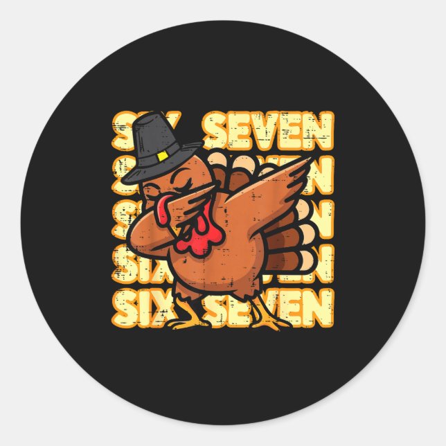 Sticker Rond Thanksgiving Turkey Dab 67 Funny 6 7 Meme Boys Kid (Devant)