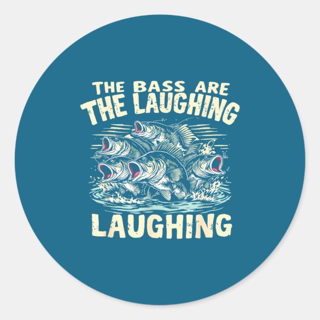Sticker Rond The B Are Laughing Funny Fishing Design  (Devant)