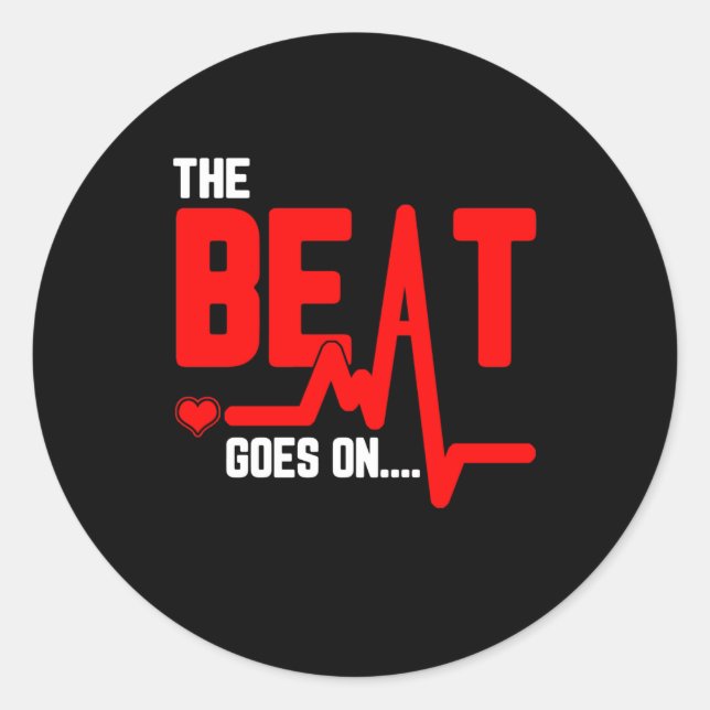 Sticker Rond The Beat Goes On Heart Surgery Survivor Heartbeat (Devant)