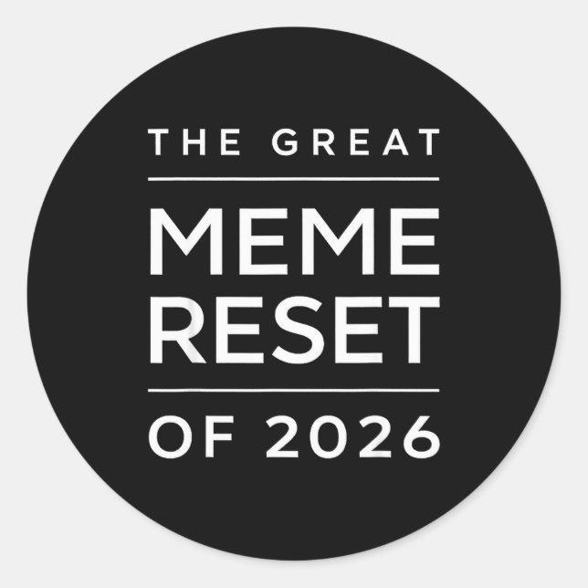 Sticker Rond The Great Meme Reset Of 2026 Funny Internet Memes  (Devant)