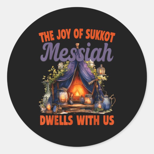 Sticker Rond The Joy Of Sukkot Messiah Dwells With Us Jewish Ho (Devant)