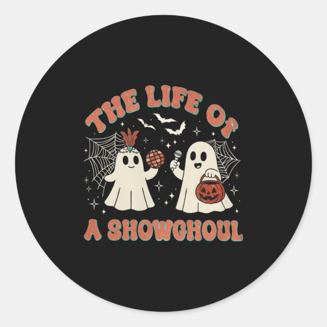 Sticker Rond The Life Of A Showghoul Retro Halloween Show Ghost (Devant)