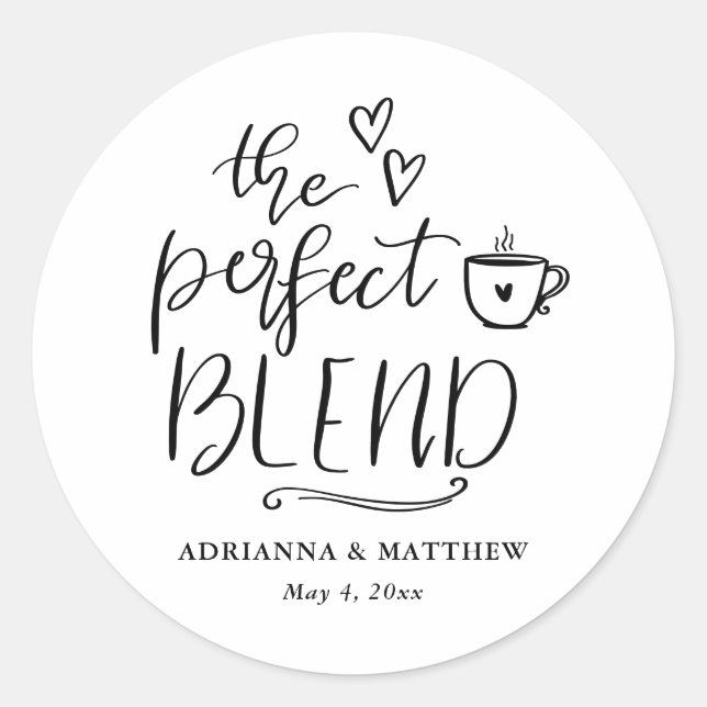 Sticker Rond The Perfect Blend Cute Script Coffee Wedding   (Devant)