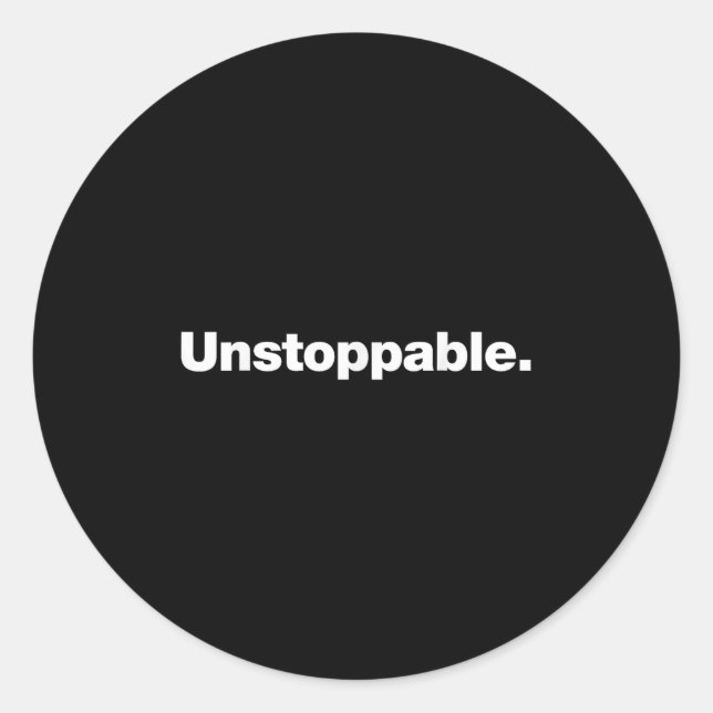 Sticker Rond The Word Unstoppable _ A Design That Says Unstoppa (Devant)