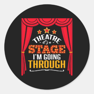 Sticker Rond Théâtre C'Est Une Scène Que Je Traverse