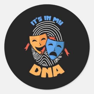 Sticker Rond Théâtre Il Est Dans Mon Adn