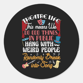 Sticker Rond Théâtre musical Théâtre intérimaire Théâtre Nerd
