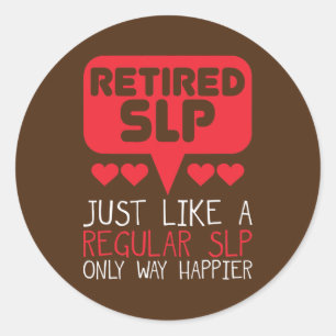 Sticker Rond Thérapie vocale Citation SLP pour un retraité