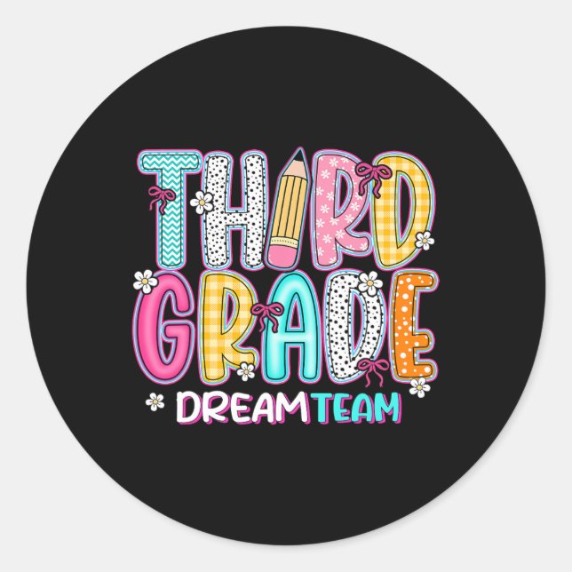 Sticker Rond Third Grade Dream Team Back To School First Day Of (Devant)