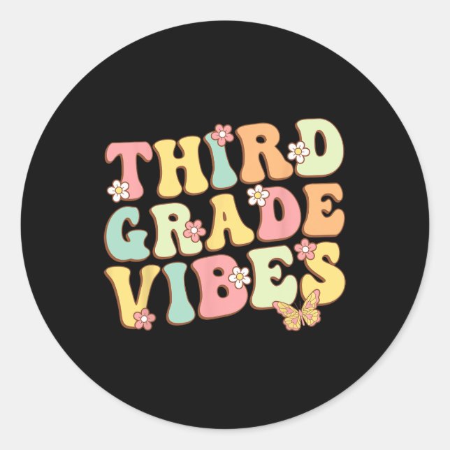 Sticker Rond Third Grade Vibes Hello Team 3rd Grade Teacher Kid (Devant)