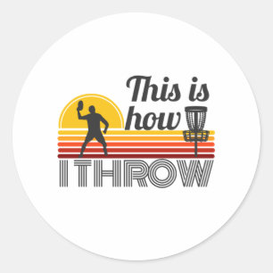 Sticker Rond This is How I Throw Retro Disc Golf