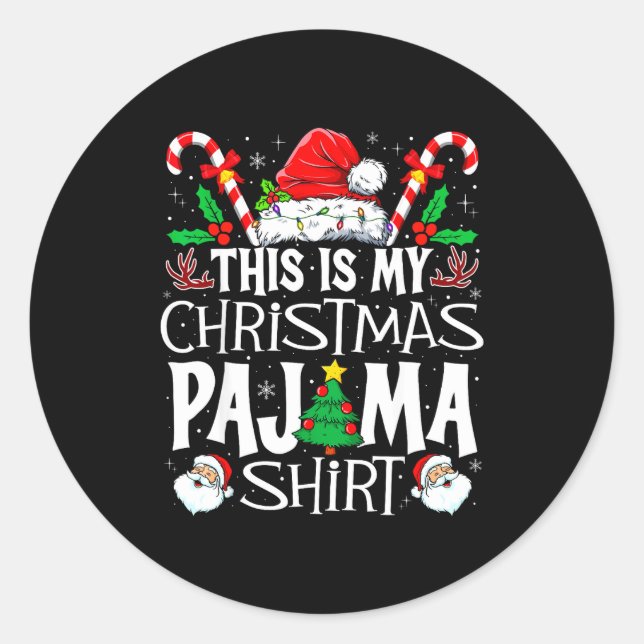 Sticker Rond This Is My Christmas Pajama Shirt Funny Xmas Pjs M (Devant)