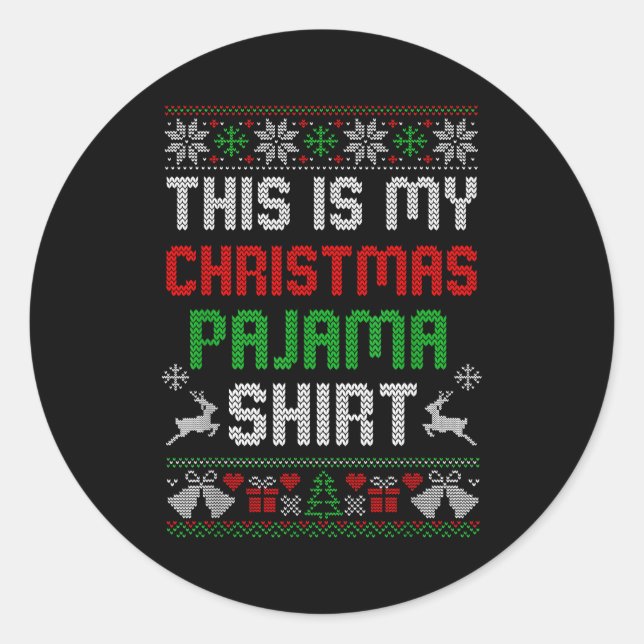 Sticker Rond This Is My Christmas Pajama Shirt Funny Xmas Pjs M (Devant)