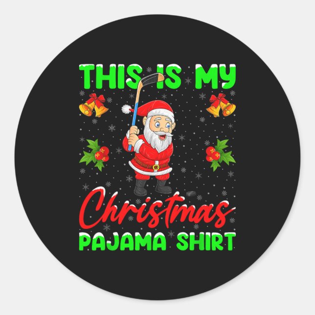 Sticker Rond This Is My Christmas Pajamas Funny Santa Playing I (Devant)