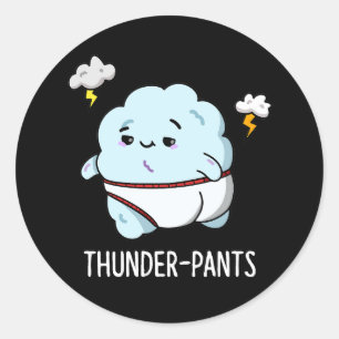 Sticker Rond Thunderpants Funny Cloud Météo Pun Dark BG