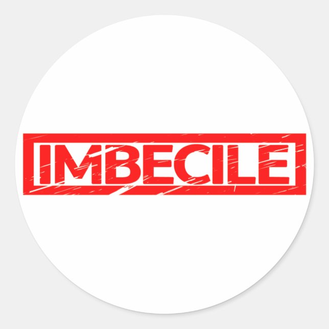 Sticker Rond Timbre imbécile (Devant)
