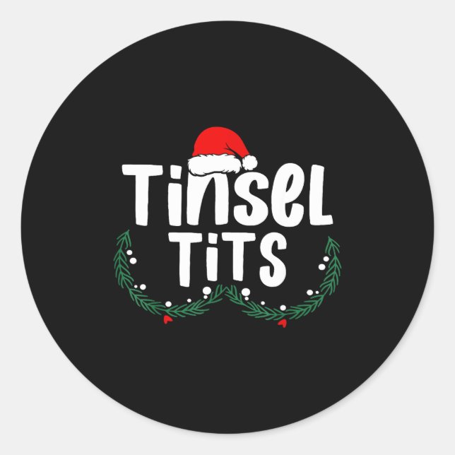 Sticker Rond Tinsel Women's Funny Christmas Apparel  (Devant)