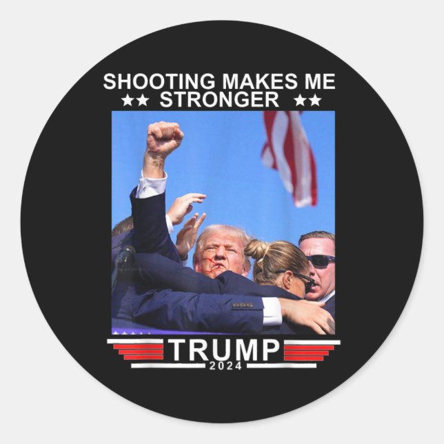 Sticker Rond Tir me rend plus fort Donald Trump 2024 (Devant)