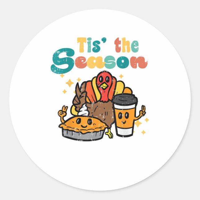 Sticker Rond Tis The Season Turkey Coffee Retro Thanksgiving Fa (Devant)