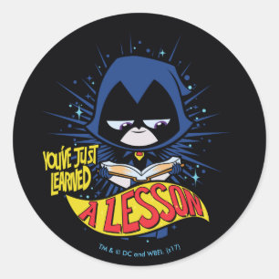 Sticker Rond Titans Ados, allez !   Raven "Appris Une Leçon"