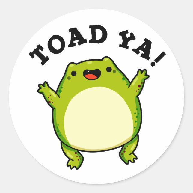 Sticker Rond Toad Ya Funny Frog Pun (Devant)