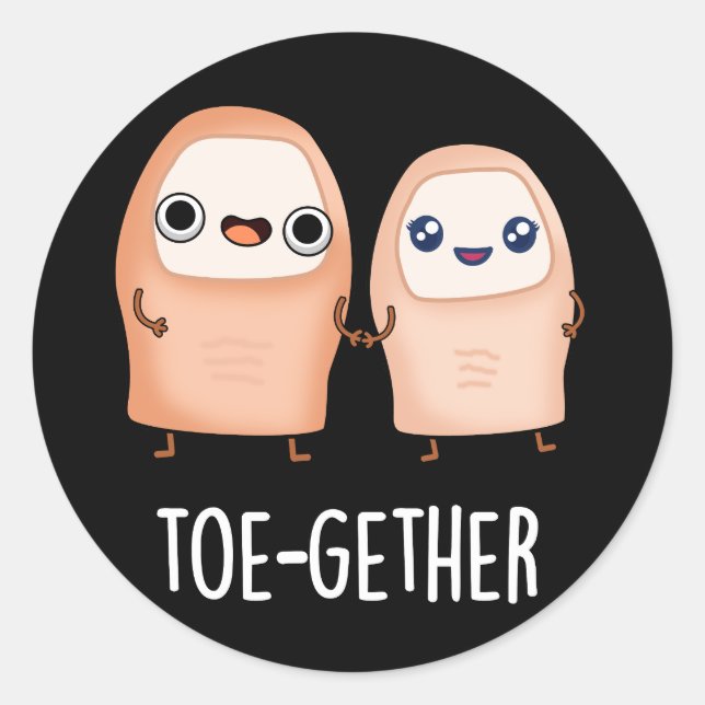 Sticker Rond Toe-gether Funny BIg Toe Pun Dark BG (Devant)