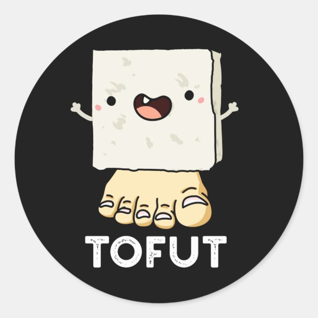 Sticker Rond Tofut Funny Tofu Pun Dark BG (Devant)