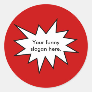 Sticker Rond ton-drôle-slogan-ici01