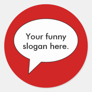 Sticker Rond ton-drôle-slogan-ici01