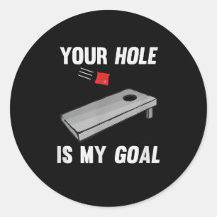 Sticker Rond Ton Trou Est Mon But Phrase Inapproprié Ennuis