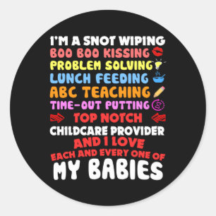 Sticker Rond Top Notch Enseignant de garderie J'aime chacun