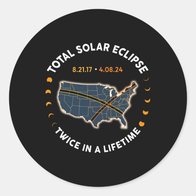 Sticker Rond Total Éclipse Solaire 2024 Deux Fois Dans Une Vie  (Devant)