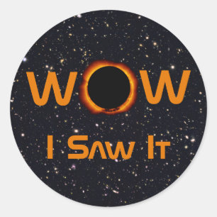Sticker Rond Total Éclipse Solaire 2024 WOW Je L'Ai Vu